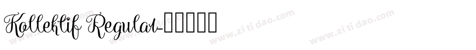 Kollektif Regular字体转换